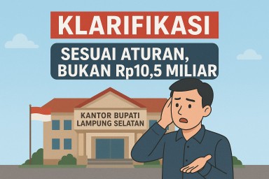 Pemkab Lampung Selatan Klarifikasi Soal Anggaran BPO Bupati